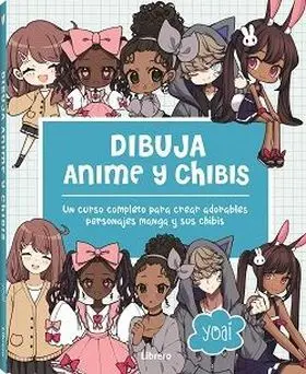 Dibuja Anime y Chibis- Curso Completo Crear Personajes Manga y Chibi