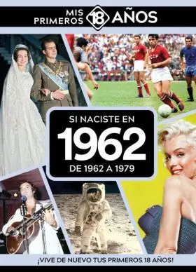 Si Naciste en 1962: de 1962 a 1979