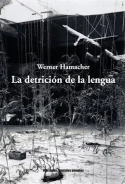 La Detrición de la Lengua