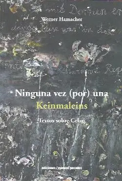 Ninguna Vez (Por) una. Keinmaleins