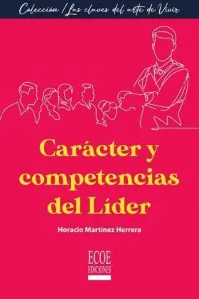 Caracter y Competencias del Lider