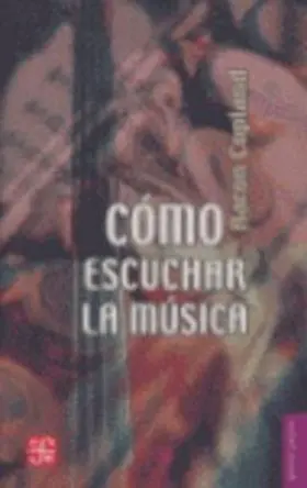 Como Escuchar la Musica