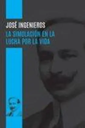 La Simulacion en la Lucha por la Vida