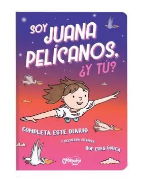 Soy Juana Pelicanos, ¿Y Tu?