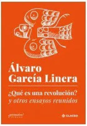 ¿Qué Es una Revolución? y Otros Ensayos Reunidos