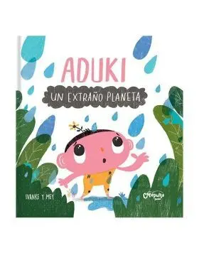 Aduki un Extraño Planeta