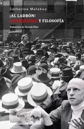 ¡Al Ladrón! Anarquismo y Filosofía