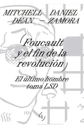 Foucault y el Fin de la Revolucion
