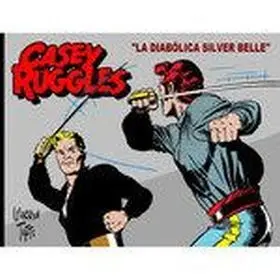 Casey Ruggles N 05 la Diabolica Silver Belle