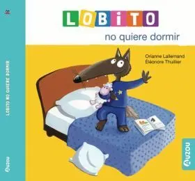 Lobito no Quiere Dormir