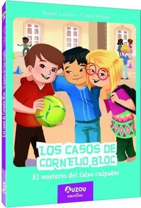Los Casos de Cornelio Bloc. El Misterio del Falso Culpable