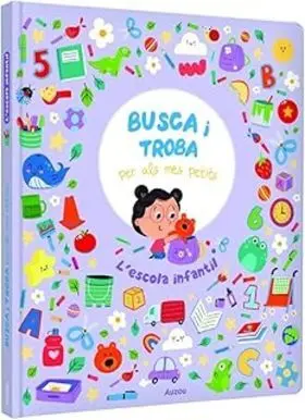 Lescola Infantil. Busca I Troba Per Als Mes Petits