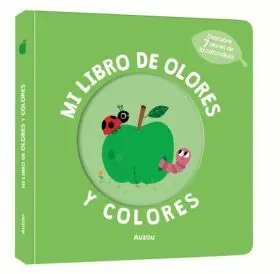 Mi Libro de Olores y Colores. La Naturaleza