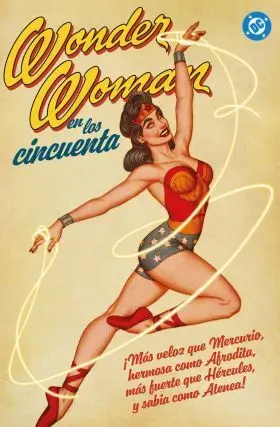 Archivos Dc. Wonder Woman en los Años Cincuenta