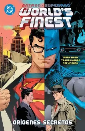 Dc Premiere. Amanecer de Dc. Batman/Superman: Worlds Finest 05 Regreso a Kingdo