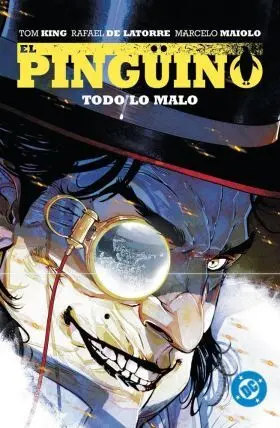 Dc Premiere. Amanecer de Dc. El Pingüino 02 Todo lo Malo
