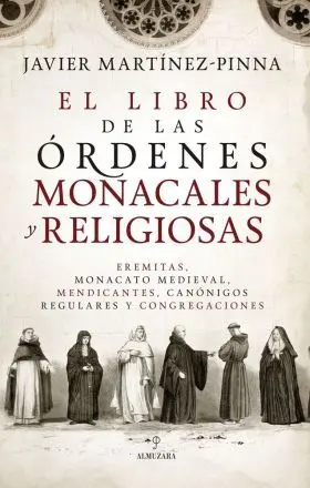 Libro de las Ordenes Monacales y Religiosas, el