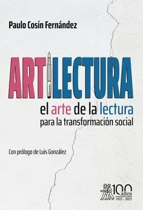 Artilectura. El Arte de la Lectura para la Transformacion Social