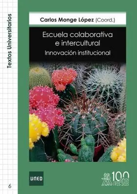 Escuela Colaborativa e Intercultural. Innovacion Institucional