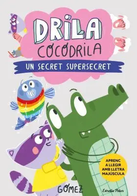Drila Cocodrila 8. Un Secret Supersecret