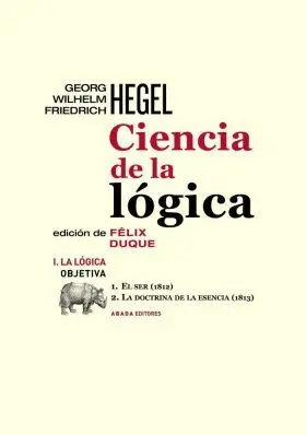 Ciencia de la Logica I. La Logica Obietiva