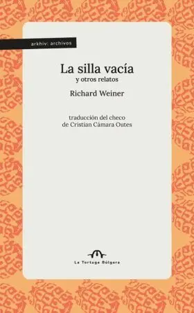 La Silla Vacía y Otros Relatos