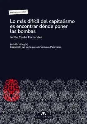 Lo Más Difícil del Capitalismo Es Encontrar Dónde Poner las Bombas
