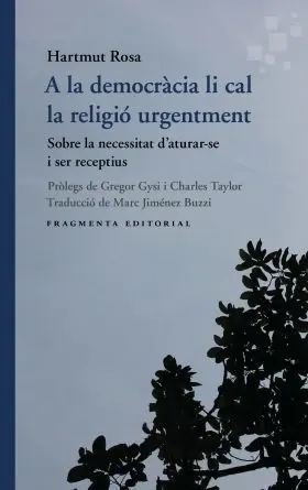 A la Democràcia Li Cal la Religió Urgentement