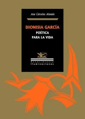 Dionisia Garcia: Poetica para la Vida