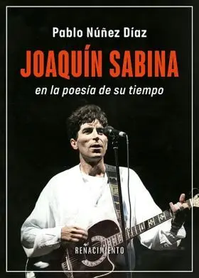 Joaquin Sabina en la Poesia de Su Tiempo
