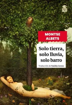 Solo Tierra, Solo Lluvia, Solo Barro