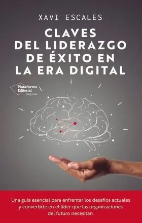 Claves del Liderazgo de Exito en la Era Digital
