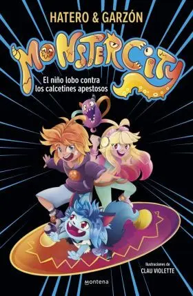 Monstercity 1 - el Niño Lobo Contra los Calcetines Apestosos