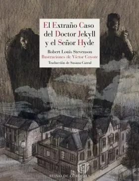 El Extraño Caso del Doctor Jekyll y el Señor Hyde