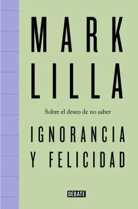 Ignorancia y Felicidad