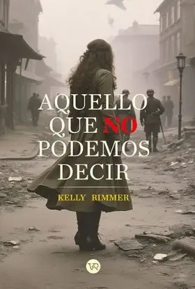 Aquello que no Podemos Decir