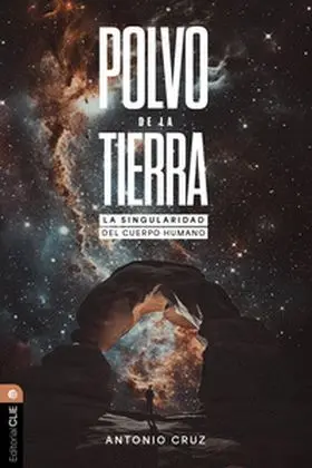 Polvo de la Tierra: la Singularidad del Cuerpo Humano