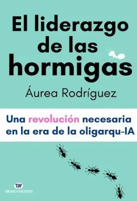 El Liderazgo de las Hormigas