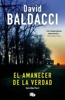 Amanecer de la Verdad, el (Serie Atlee Pine 3)