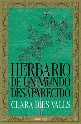 Herbario de un Mundo Desaparecido