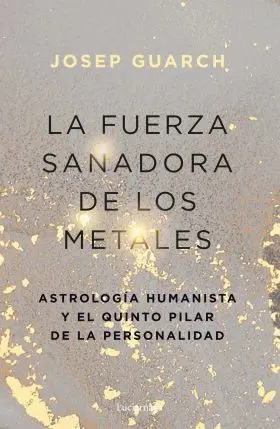 Fuerza Sanadora de los Metales, la