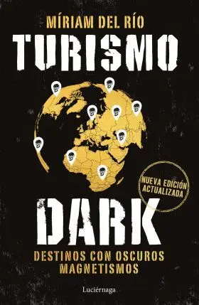 Turismo Dark. Edicion Actualizada