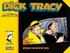 Dick Tracy 1950-1951: Quemado por Blowtop Jones