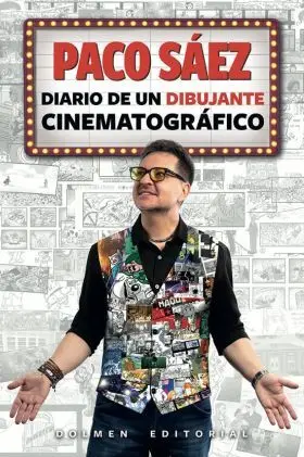 Paco Saez: Diario de un Dibujante Cinematografico