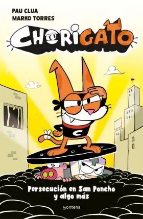 Chorigato 2 - Persecucion en San Poncho y Algo Mas
