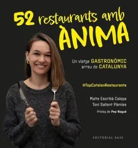 Top Catalan Restaurants. 52 Restaurants Amb Anima