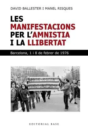 Manifestacions Per Lamnistia I la Llibertat, les