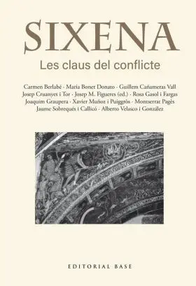 Sixena. Les Claus del Conflicte