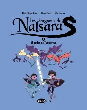 Dragones de Nalsara 6, los. El Poder de Tenebrosa