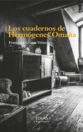 Los Cuadernos de Hermogenes Omañan